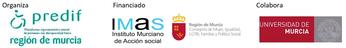 Organiza PREDIF; Financia IMAS y Región de Murcia, Colabora Universidad de Murcia